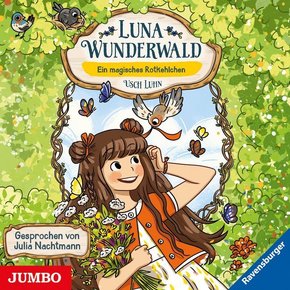 Luna Wunderwald - Ein magisches Rotkehlchen, 1 Audio-CD