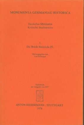 Deutsches Mittelalter. Kritische Studientexte / Die Briefe Heinrichs IV
