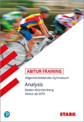 Abitur-Training - Analysis Baden-Württemberg Abitur ab 2019
