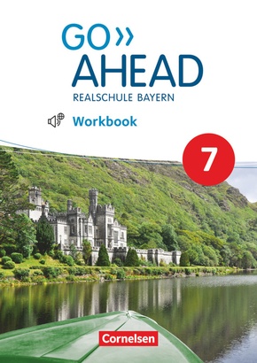 Go Ahead - Realschule Bayern 2017 - 7. Jahrgangsstufe, Workbook mit Audios online