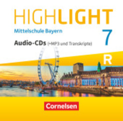 Highlight - Mittelschule Bayern - 7. Jahrgangsstufe, Audio-CDs (+MP3 und Transkripte) für R- Klassen