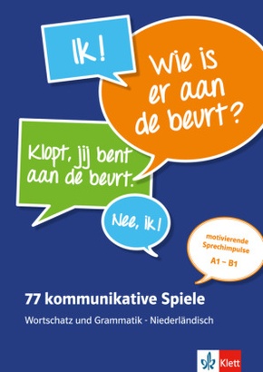 77 kommunikative Spiele - Wortschatz und Grammatik - Niederländisch