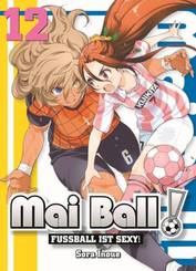 Mai Ball - Fußball ist sexy! 12 - Bd.12