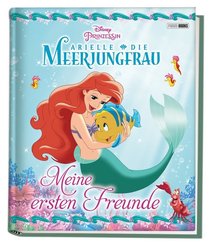 Disney Prinzessin: Arielle die Meerjungfrau: Meine ersten Freunde