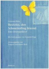 Besitzlos, den Schmetterling feiernd