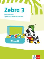 Zebra. Ausgabe ab 2018: 3. Schuljahr, Wissensbuch