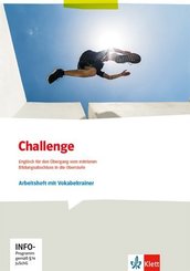Challenge. Englisch f&uuml;r den &Uuml;bergang vom mittleren Bildungsabschluss in die Oberstufe, m. 1 Beilage
