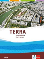 TERRA Geographie 7. Ausgabe Bayern Gymnasium