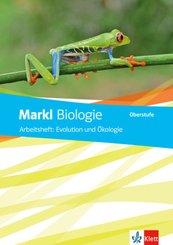 Markl Biologie Oberstufe, Bundesausgabe ab 2018: Arbeitsheft Evolution und Ökologie Klassen 10-12 (G8), Klassen 11-13 (G9)