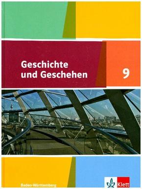 Geschichte und Geschehen, Ausgabe Baden-Württemberg (2016): 9. Schuljahr, Schülerband