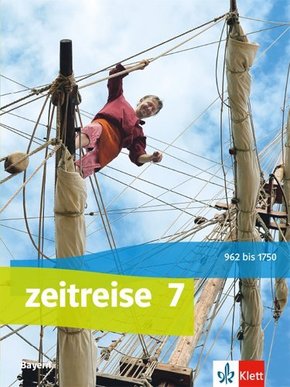 Zeitreise 7. Ausgabe Bayern Realschule