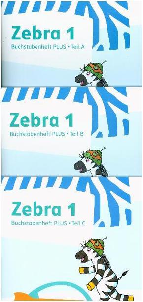 Zebra. Ausgabe ab 2018: 1. Schuljahr, Buchstabenheft PLUS Teil A-C, 3 Bde.