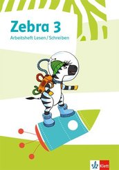 Zebra. Ausgabe ab 2018: 3. Schuljahr, Arbeitsheft Lesen/Schreiben