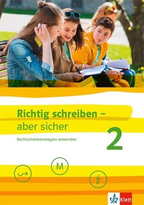 Richtig schreiben - aber sicher, Ausgabe ab 2019: Schülerarbeitsheft mit Lösungen Klassen 5-7