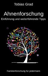 Ahnenforschung - Einführung und weiterführende Tipps