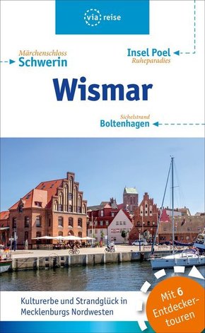 Wismar - Boltenhagen - Insel Poel - Schwerin