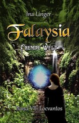 Falaysia - Fremde Welt, Locvantos
