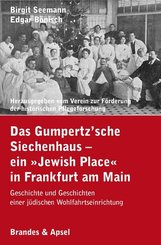 Das Gumpertz'sche Siechenhaus - ein "Jewish Place" in Frankfurt am Main