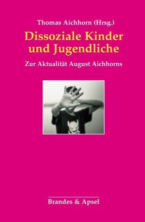 Dissoziale Kinder und Jugendliche