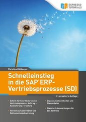 Schnelleinstieg in die SAP ERP-Vertriebsprozesse (SD) - 2., erweiterte Auflage