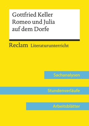 Gottfried Keller: Romeo und Julia auf dem Dorfe (Lehrerband) | Mit Downloadpaket (Unterrichtsmaterialien)