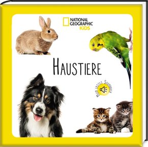 Mein erstes Soundbuch. Haustiere - National Geographic Kids