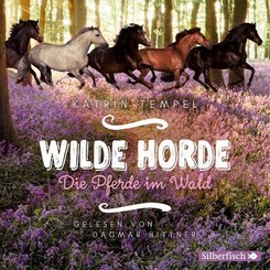 Wilde Horde 1: Die Pferde im Wald, 3 Audio-CD