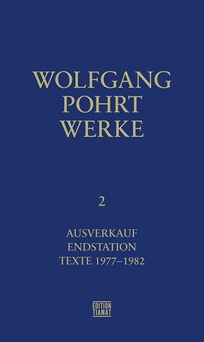 Werke: Ausverkauf, Endstation & Texte 1977-1982