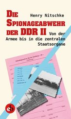 Die Spionageabwehr der DDR, Von der Armee bis in die zentralen Staatsorgane