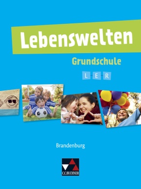 Lebenswelten, Ausgabe Brandenburg: Lebenswelten Grundschule