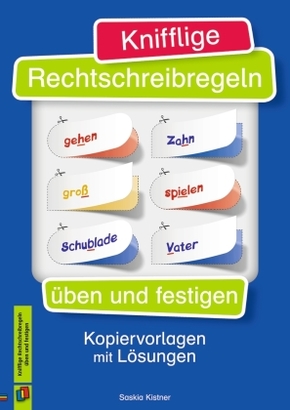 Knifflige Rechtschreibregeln üben und festigen