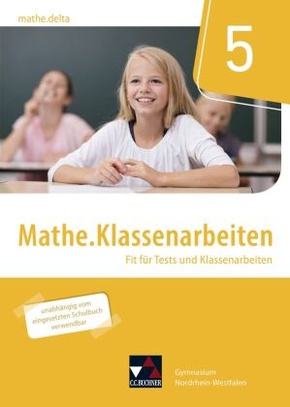 mathe.delta NRW Klassenarbeiten 5, m. 1 Buch