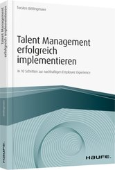 Talent Management erfolgreich implementieren - inkl. Arbeitshilfen online