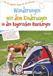 Wanderungen mit dem Kinderwagen Bayerische Hausberge