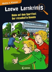 Loewe Lernkrimis - Diebe auf dem Sportfest / Der rätselhafte Beweis