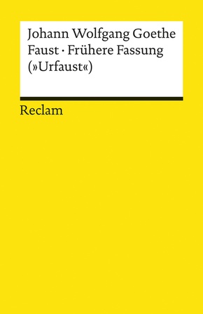 Faust · Frühere Fassung (»Urfaust«)