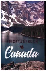 Reisetagebuch Kanada zum Selberschreiben und Gestalten