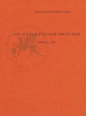 Archäologischer Anzeiger 2018 - Halbbd.1