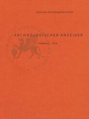 Archäologischer Anzeiger 2018 - Halbbd.1