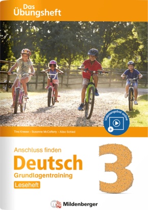 Anschluss finden: Anschluss finden Deutsch - Das Übungsheft / Grundlagentraining Klasse 3 - Leseheft