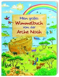 Mein großes Wimmelbuch von der Arche Noah