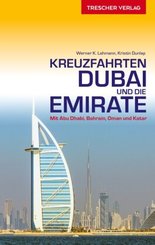 TRESCHER Reisef&uuml;hrer Kreuzfahrten Dubai und die Emirate
