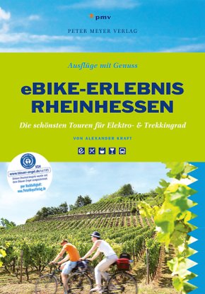 Ausflüge mit Genuss: eBike-Erlebnis Rheinhessen