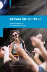 Bildung f&uuml;r die Praxis