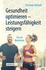 Gesundheit optimieren - Leistungsf&auml;higkeit steigern, m. 1 Buch, m. 1 E-Book
