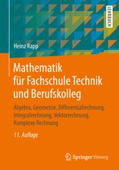 Mathematik für Fachschule Technik und Berufskolleg; .