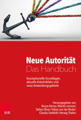 Neue Autorität - Das Handbuch