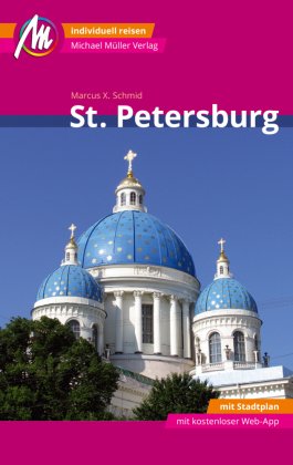 St. Petersburg MM-City Reiseführer Michael Müller Verlag, m. 1 Karte