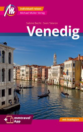 Venedig MM-City Reiseführer Michael Müller Verlag, m. 1 Karte