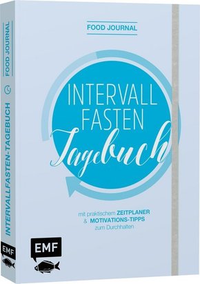 Food Journal - Das Intervallfasten-Tagebuch zum Eintragen